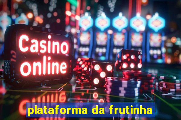 plataforma da frutinha